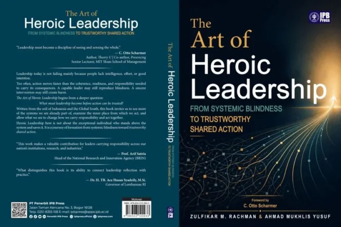 
					Buku The Art of Heroic Leadership Tawarkan Solusi Kepemimpinan di Tengah Disrupsi